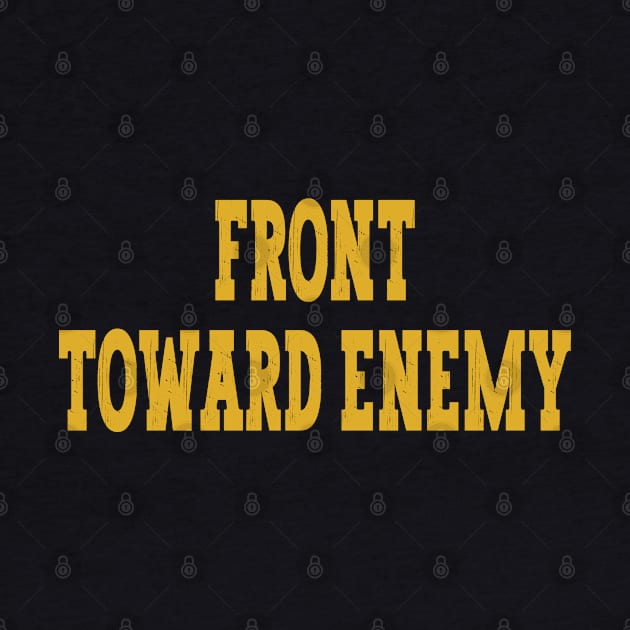 Front Toward Enemy by Etopix